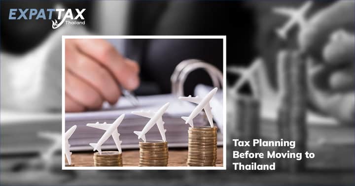 Tax Planning Before Moving to Thailand
