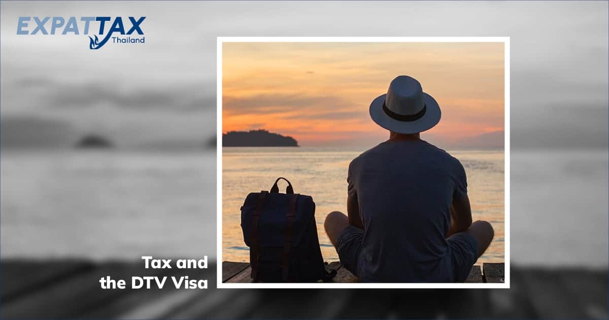 the Tax Implications of Thailand's New Destination Thailand Visa (DTV)